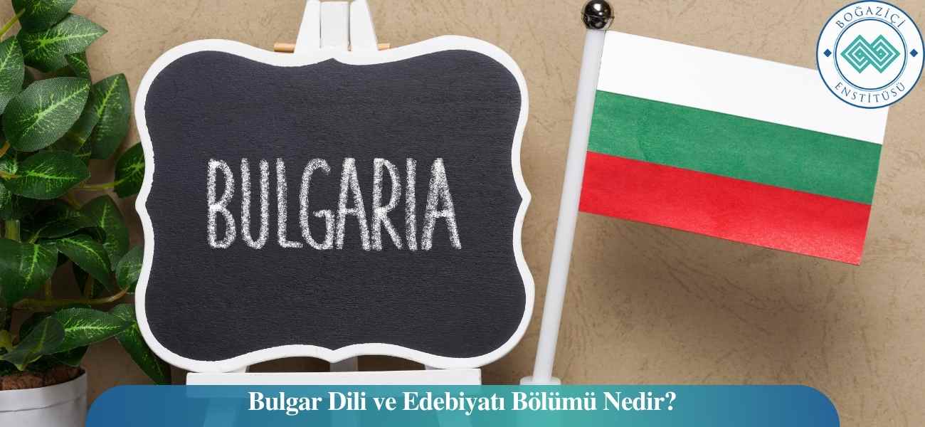 bulgar dili ve edebiyati bolumu nedir