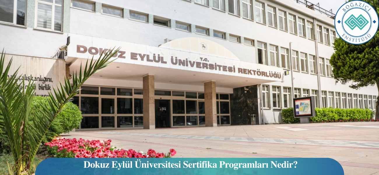 dokuz eylul universitesi sertifika programlari nedir