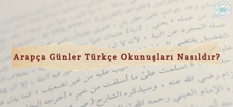 Arapça günler Türkçe okunuşları