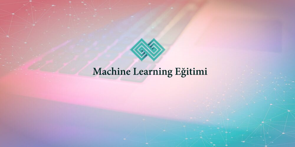 Machine-Learning-Eğitimi Machine-Learning-Eğitimi
