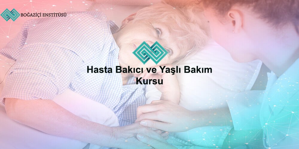 hasta-bakıcı-ve-yaşlı-bakım-kursu hasta-bakıcı-ve-yaşlı-bakım-kursu